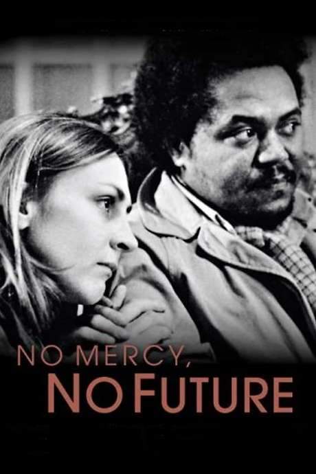 No Mercy, No Future